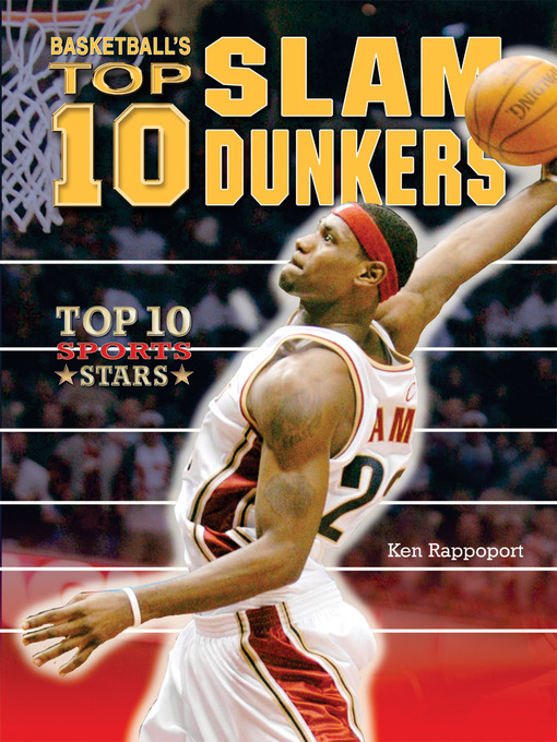 Title details for Basketball's Top 10 Slam Dunkers by Ken Rappoport - Wait list